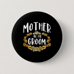Mother Of The Groom Bachelorette Party Group 1  6 Cm Round Badge