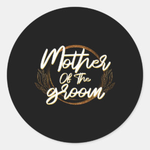 Mother Of The Groom Bachelorette Wedding Party Bri Classic Round Sticker