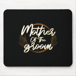 Mother Of The Groom Bachelorette Wedding Party Bri Mouse Pad