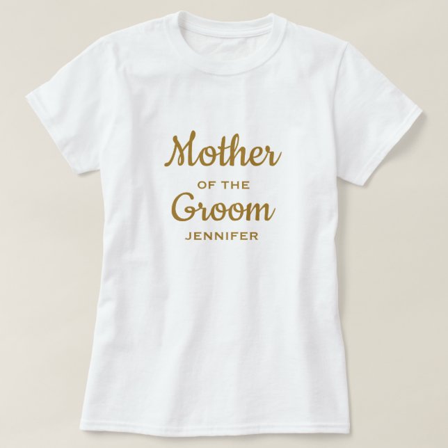 Mother of the Groom Custom T-Shirt (Design Front)