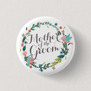 Mother of the Groom Floral Wreath Wedding Button