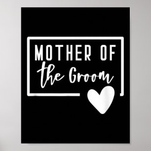 Mother Of The Groom Heart Mum Wedding Bachelorette Poster