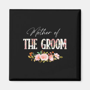 Mother Of The Groom I Loved Him First Mother's Day Magnet