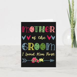 Mother Of The Groom I Loved Him First Wedding Moth Card