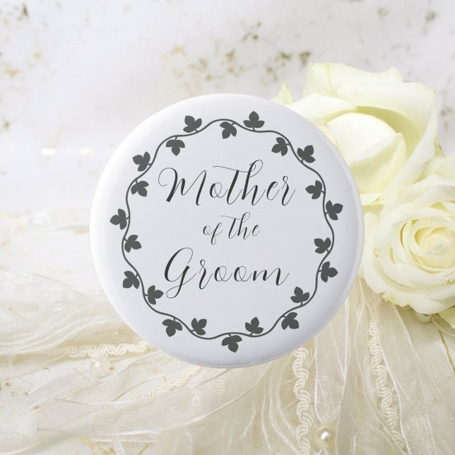 Mother of the Groom Ivy Botanical Wedding 6 Cm Round Badge (In Situ Wedding)