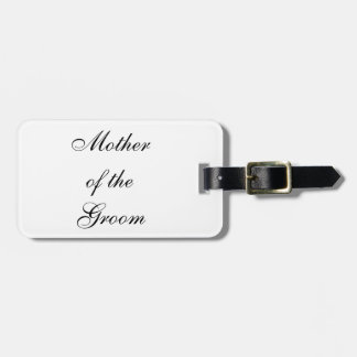 "Mother of the Groom" Luggage Tag