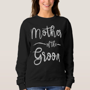 Mother Of The Groom Matching Bridal Shower Sweatshirt