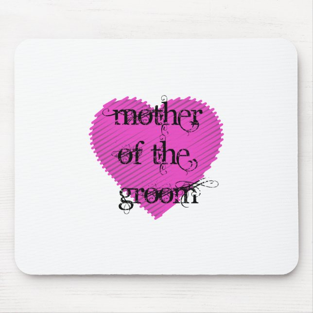 Mother of the Groom Mouse Pad (Front)