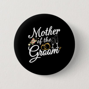 Mother Of The Groom Mum Gifts For Wedding Or Bache 6 Cm Round Badge