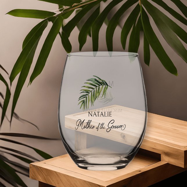 Mother of the Groom Palm Leaf Parent Wedding Stemless Wine Glass (Mother of the Groom wine glass with tropical palm leaf and calligraphy)
