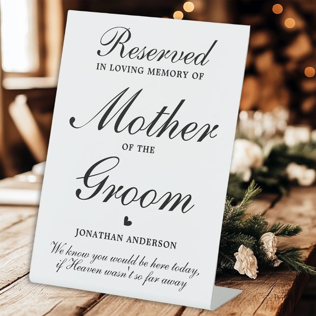 Mother of the Groom Reserved Seat Memorial Wedding Pedestal Sign (Creator Uploaded)