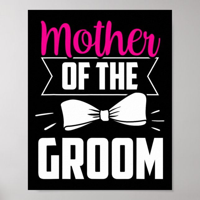 Mother Of The Groom Sayings Wedding Bachelor Party Poster (Front)