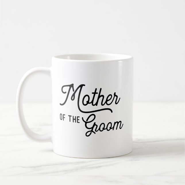 Mother of the Groom Script Bridal Party Coffee Mug (Left)