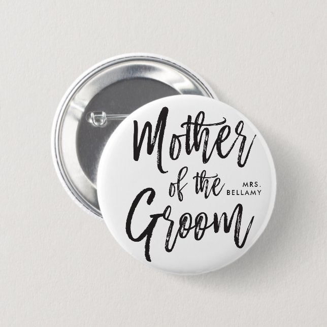 Mother of the Groom | Script Style Custom Wedding 6 Cm Round Badge (Front & Back)