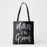 Mother of the Groom | Script Style Custom Wedding Tote Bag<br><div class="desc">Make the mother of the groom feel extra appreciated with this personalised name tote bag.

It features the words "Mother of the groom" in an elegant script style text. Near this is a spot for her name or initials.</div>