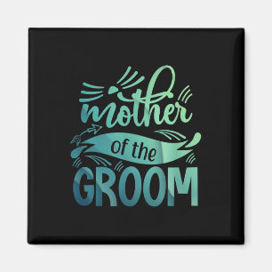 Mother Of The Groom Shirt Bride Bachelorette Party Magnet