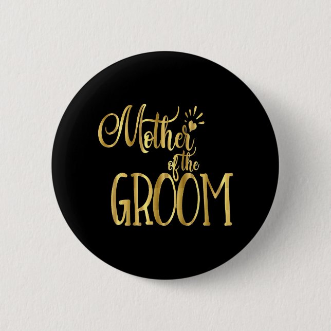 Mother Of The Groom Shirt Wedding Party Bride Gold 6 Cm Round Badge (Front)