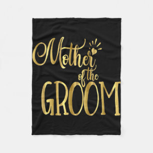 Mother Of The Groom Shirt Wedding Party Bride Gold Fleece Blanket