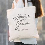 Mother of the Groom Simple Wedding Calligraphy<br><div class="desc">Mother of the Groom Simple Wedding Calligraphy Tote Bag features fun and pretty calligraphy,  along with the mother of the groom's name.</div>