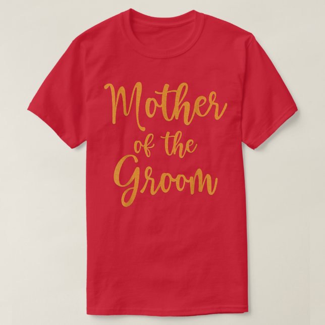 Mother of The Groom Tee  (Design Front)