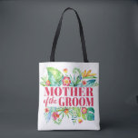 Mother of the Groom Tropical Destination Wedding Tote Bag<br><div class="desc">The design features a modern watercolor floral design with tropical leaves and flowers.</div>