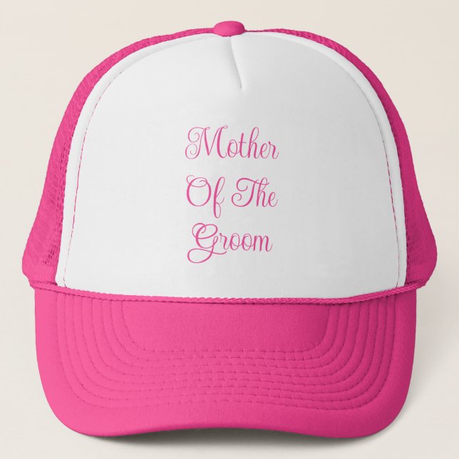 Mother Of The Groom Trucker Hat (Front)