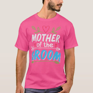 Mother Of the Groom Wedding Day Matching Bridal Pa T-Shirt