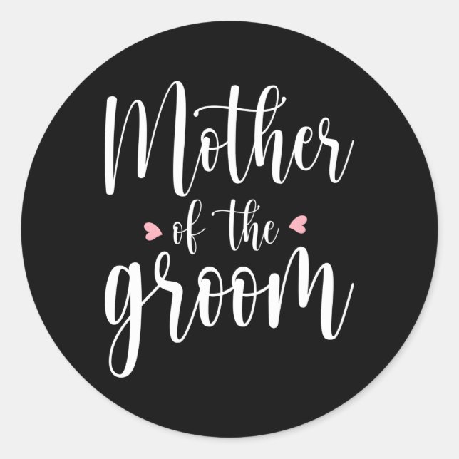 Mother Of The Groom Wedding Marriage Groom Mum Classic Round Sticker (Front)