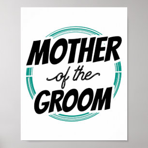 Mother Of The Groom Wedding Party Bachelor Mum Mum Poster