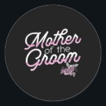 Mother Of The Groom Wedding Rehearsal For Bride To Classic Round Sticker<br><div class="desc">Mother Of The Groom Wedding Rehearsal For Bride To Be</div>
