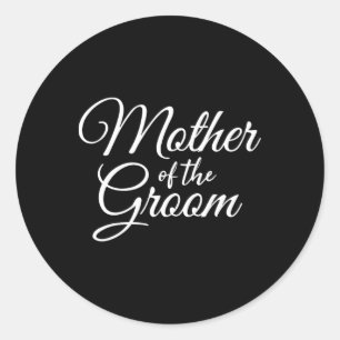 Mother Of The Groom Women's  Classic Round Sticker