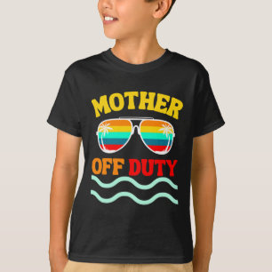 Mother Off Duty Vacation Beach Sunset Gles For Men T-Shirt