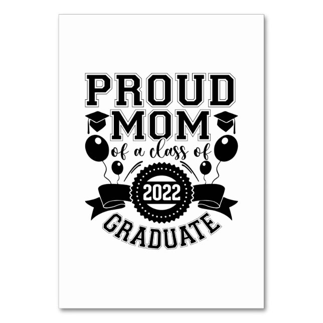 Mother Proud Mother Of A Class Of 2022 Graduate Table Number (Front)