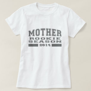 Mother - Rookie Season (Customisable Year) T-Shirt