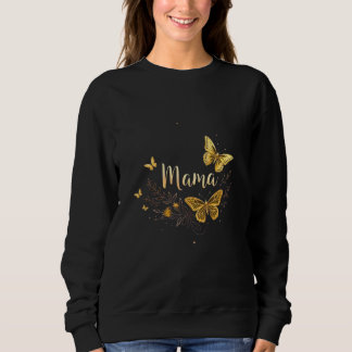 Mother’s Day Mum Gift T-Shirt Gold Butterfly Mama Sweatshirt