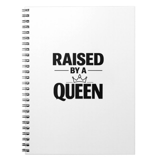 Mother’s Day “Raised By a Queen” Empowerment Notebook (Front)