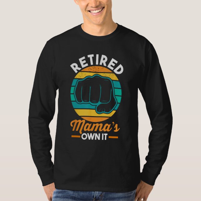 Mother s Day Retirement Retiree Retro Retired Mama T-Shirt (Front)