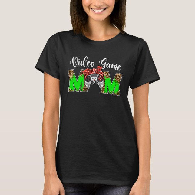 Mother s Day Video Game Mom Leopard Game Day Mom L T-Shirt (Front)