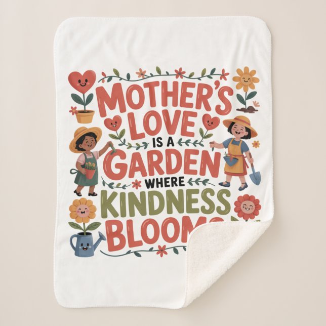 Mother’s Love Is A Garden Where Kindness Blooms Sherpa Blanket (Front)