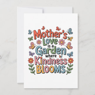 Mother’s Love Is A Garden Where Kindness Blooms Thank You Card