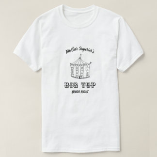 Mother Superior's Big Top Bingo Night T