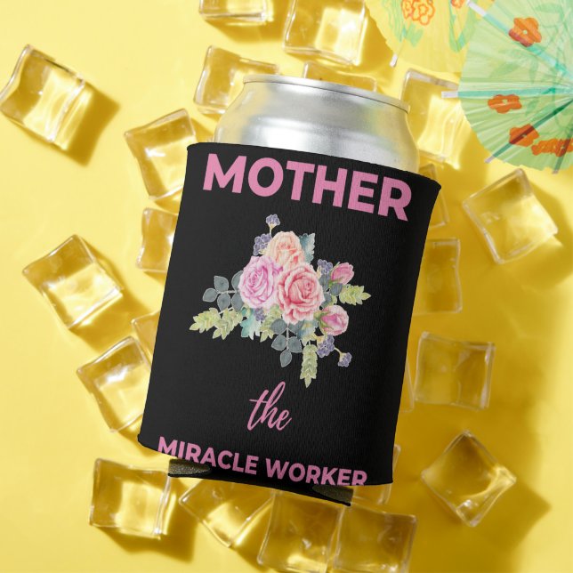 Mother The Miracle Worker Can Cooler (In Situ Summer)