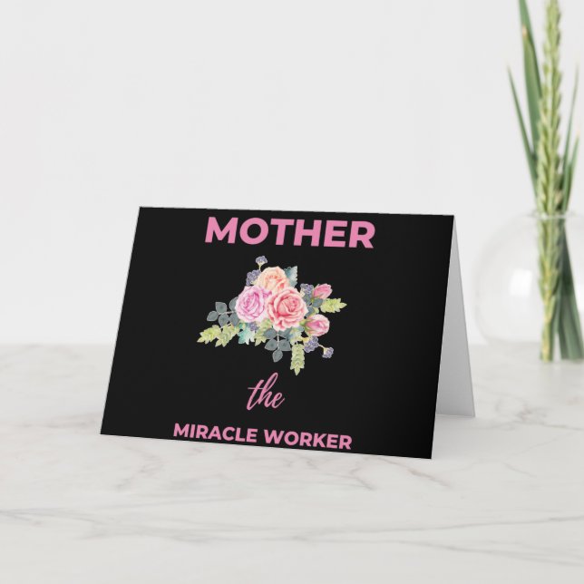 Mother The Miracle Worker Holiday Card (Front)