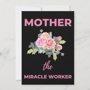 Mother The Miracle Worker Thank You Card