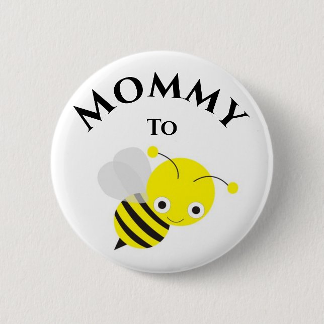 Mother To Be Bee New Mommy Baby Shower 6 Cm Round Badge (Front)