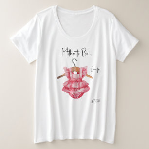Mother-to-Be Girl Baby Shower Plus Size T-Shirt