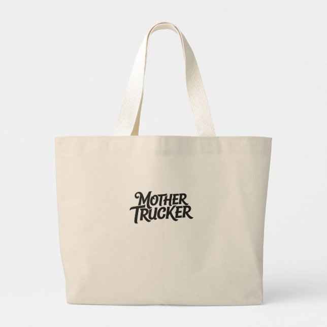 Mother Trucker Large Tote Bag (Back)