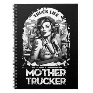 Mother Trucker Notebook
