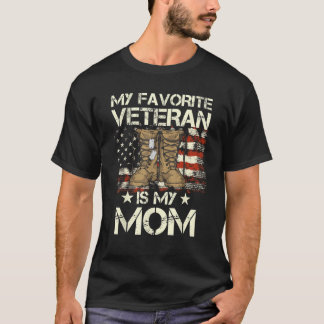 Mother Veterans Day My Favourite Veteran Is My Mum T-Shirt