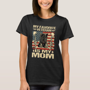 Mother Veterans Day My Favourite Veteran Is My Mum T-Shirt